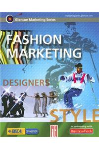 Glencoe Marketing Series: Fashion Marketing, Student Edition