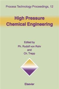 High Pressure Chemical Engineering