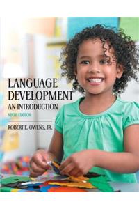 Language Development: An Introduction, Enhanced Pearson Etext with Loose-Leaf Version -- Access Card Package