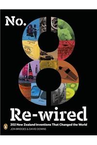 No.8 Re-Wired