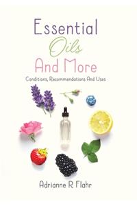 Essential Oils And More