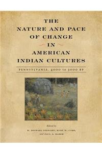 Nature and Pace of Change in American Indian Cultures