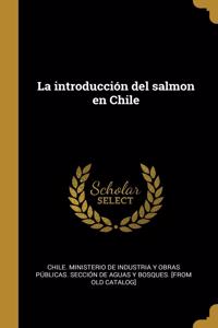 introducción del salmon en Chile
