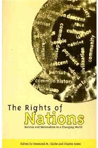 The Rights of Nations: Nations and Nationalism in a Changing World