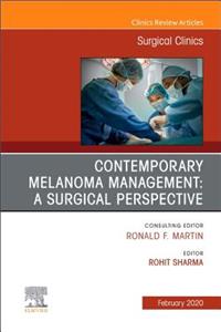 Melanoma, an Issue of Surgical Clinics, E-Book