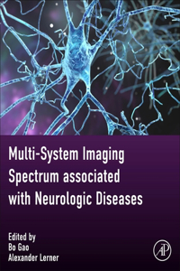 Multi-System Imaging Spectrum Associated with Neurologic Diseases