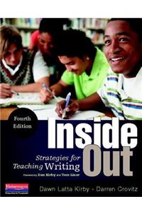Inside Out, Fourth Edition: Strategies for Teaching Writing