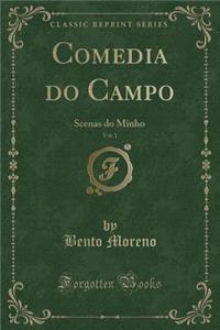 Comedia Do Campo, Vol. 1