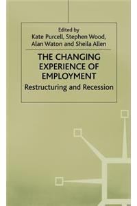 Changing Experience of Employment