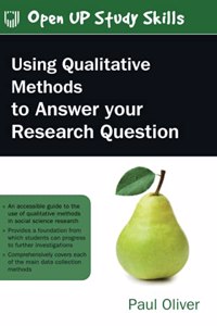Using Qualitative Methods to Answer Your Research Question
