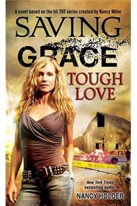 Saving Grace: Tough Love