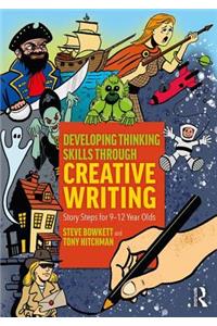 Developing Thinking Skills Through Creative Writing