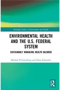 Environmental Health and the U.S. Federal System