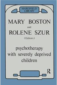 Psychotherapy with Severely Deprived Children