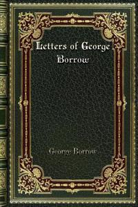 Letters of George Borrow