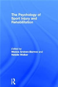 Psychology of Sport Injury and Rehabilitation