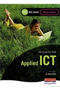 AQA AS GCE Applied ICT Single Award