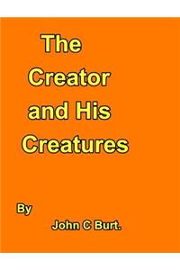 The Creator and His Creatures.