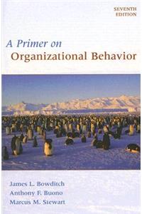 Primer on Organizational Behavior