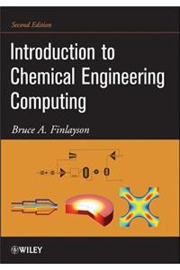 Introduction to Chemical Engineering Computing