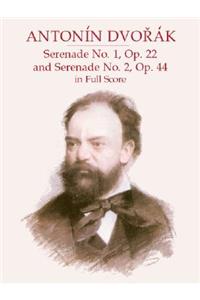 Serenade No. 1, Op. 22 & Serenade No. 2, Op. 44