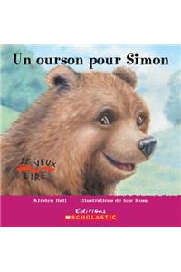 Je Veux Lire: Un Ourson Pour Simon