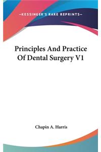 Principles And Practice Of Dental Surgery V1