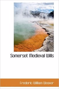 Somerset Medieval Wills