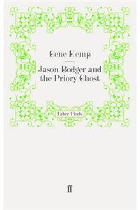 Jason Bodger and the Priory Ghost