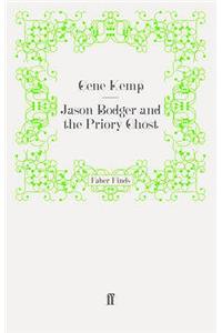 Jason Bodger and the Priory Ghost