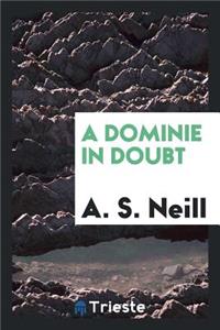 A Dominie in Doubt