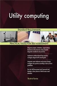 Utility computing Standard Requirements