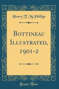 Bottineau Illustrated, 1901-2 (Classic Reprint)