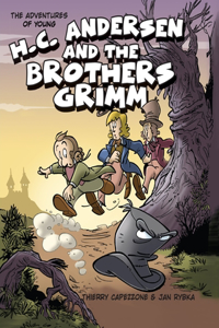 Adventures of Young H. C. Andersen and the Brothers Grimm