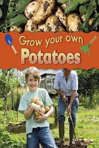 Grow Your Own: Potatoes