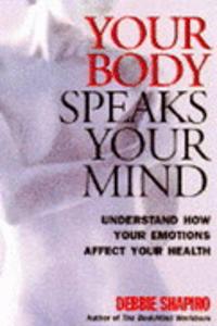 Your Body Speaks Your Mind