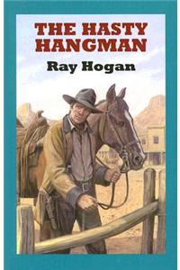 The Hasty Hangman