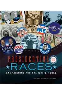 Presidential Races, 2nd Edition: Campaigning for the White House