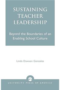 Sustaining Teacher Leadership