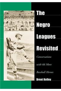 The Negro Leagues Revisited