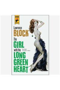 The Girl with the Long Green Heart Lib/E