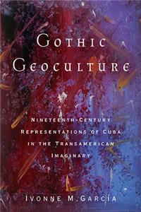 Gothic Geoculture