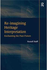 Re-imagining Heritage Interpretation