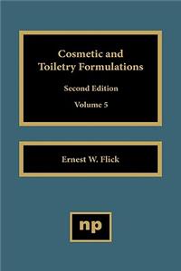 Cosmetic and Toiletry Formulations, Vol. 5