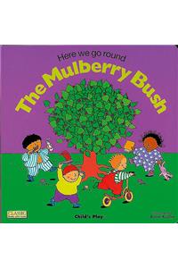 The Mulberry Bush