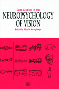 Case Studies in the Neuropsychology of Vision