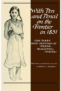 With Pen and Pencil on the Frontier in 1851