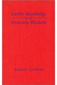 Earthly Knowledge and Heavenly Wisdom