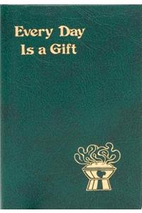 Every Day Is a Gift