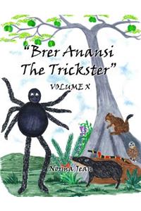 Brer Anansi the Trickster